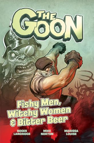 The Goon Volume 3 Fishy Men, Witchy Women &amp Bitter Beer [Paperback]