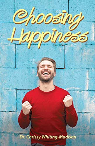 Choosing Happiness [Paperback]