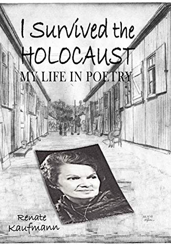 I Survived The Holocaust My Life In Poetry [Paperback]