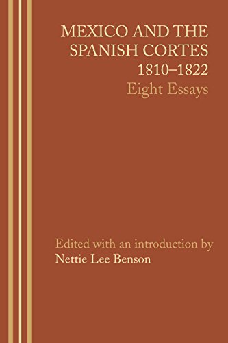 Mexico and the Spanish Cortes, 18101822 Eight Essays [Paperback]