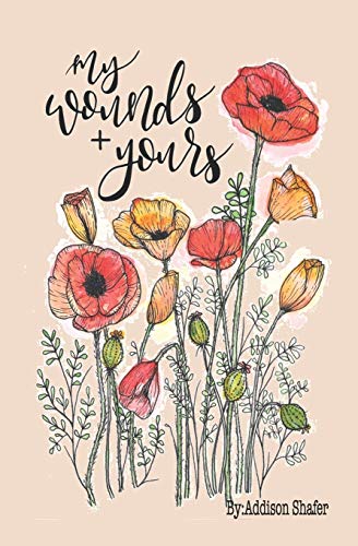 My Wounds + Yours [Paperback]