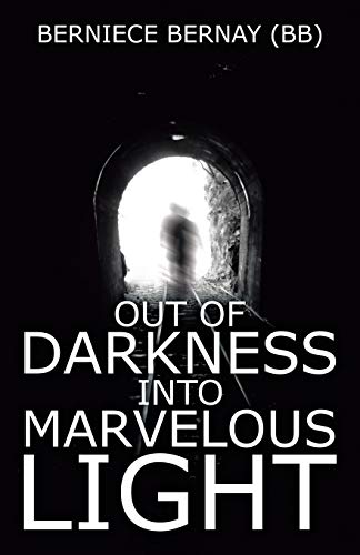 Out Of Darkness Into Marvelous Light [Paperback]