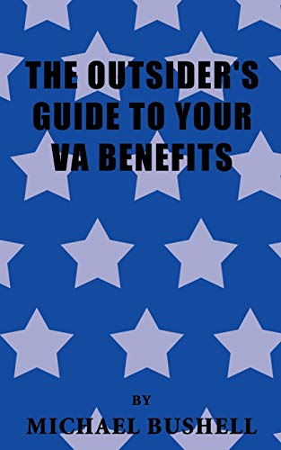 Outsider's Guide to Your Va Benefits [Paperback]