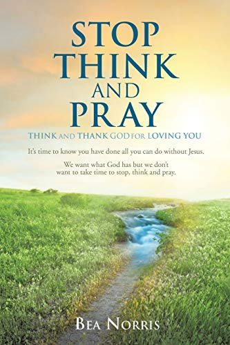 Stop Think And Pray [Paperback]
