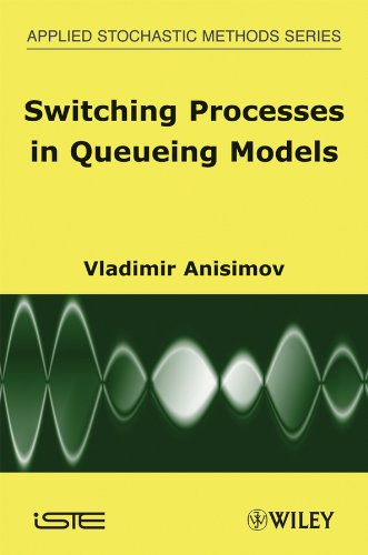 Switching Processes in Queueing Models [Hardcover]