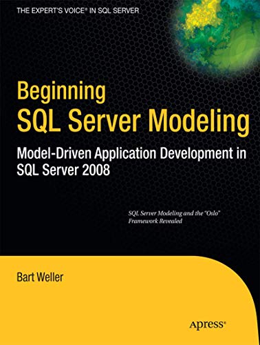 Beginning SQL Server Modeling Model-Driven Application Development in SQL Serve [Paperback]
