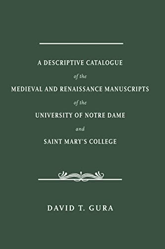 A Descriptive Catalogue of the Medieval and Renaissance Manuscripts of the Unive [Hardcover]