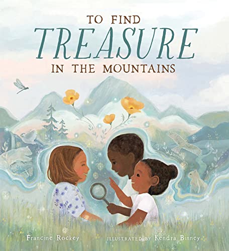 To Find Treasure in the Mountains [Hardcover]