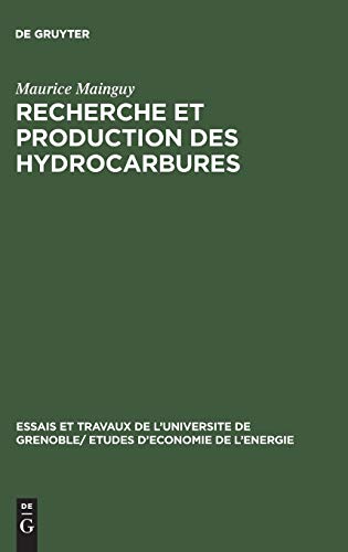 Recherche et Production des Hydrocarbures  lments de Technique  l'Usage des  [Hardcover]