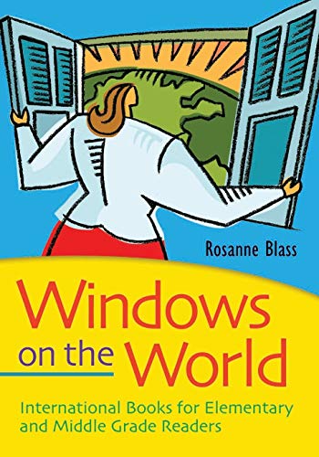 Windows on the World International Books for Elementary and Middle Grade Reader [Paperback]