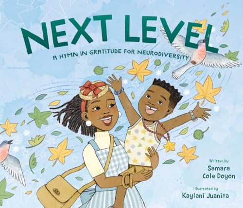 Next Level A Hymn in Gratitude for Neurodiversity [Hardcover]