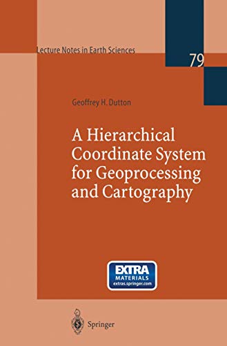 A Hierarchical Coordinate System for Geoprocessing and Cartography [Paperback]