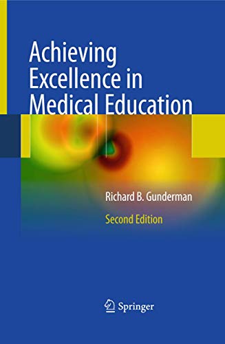 Achieving Excellence in Medical Education Second Edition [Paperback]