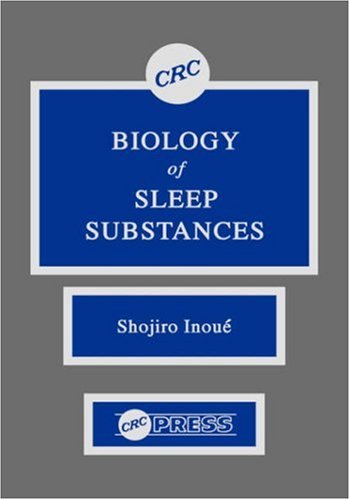 Biology of Sleep Substances [Hardcover]