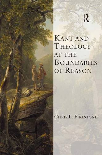 Kant and Theology at the Boundaries of Reason [Hardcover]