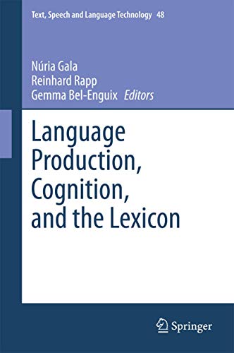 Language Production, Cognition, and the Lexicon [Hardcover]