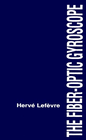 The Fiber-Optic Gyroscope (artech House Optoelectronics Library) [Hardcover]