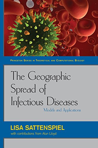 The Geographic Spread of Infectious Diseases Models and Applications [Hardcover]