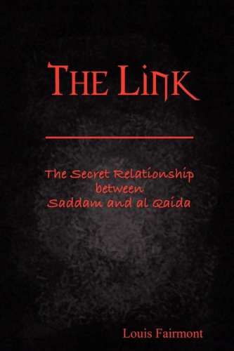 Link the Secret Relationship between Saddam and al Qaida [Paperback]