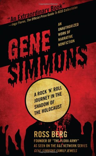 Gene Simmons A Rock 'n Roll Journey In The Shadow Of The Holocaust [Paperback]