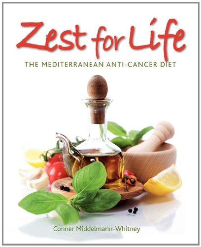 Zest For Life The Mediterranean Anti-Cancer Diet [Paperback]