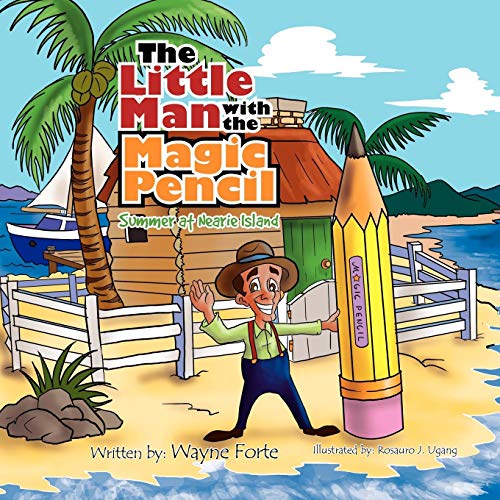 Little Man with the Magic Pencil  Summer at Nearie Island [Paperback]
