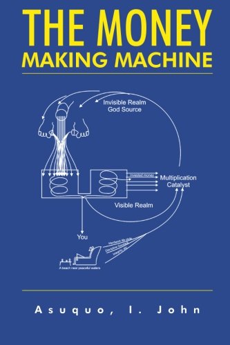The Money Making Machine [Paperback]