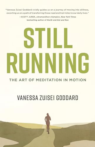 Still Running The Art of Meditation in Motion [Paperback]