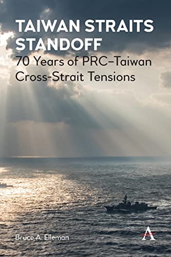 Taiwan Straits Standoff 70 Years of PRCTaiwan Cross-Strait Tensions [Paperback]