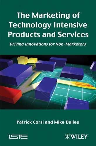 The Marketing of Technology Intensive Products and Services Driving Innovations [Hardcover]