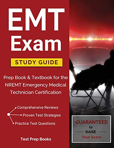 EMT Exam Study Guide  Prep Book and Textbook for the Nremt Emergency Medical Te [Paperback]