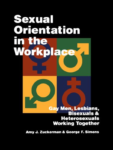 Sexual Orientation in the Workplace Gay Men, Lesbians, Bisexuals, and Heterosex [Paperback]