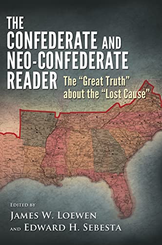 The Confederate And Neo-Confederate Reader The  great Truth  About The  lost Ca [Hardcover]