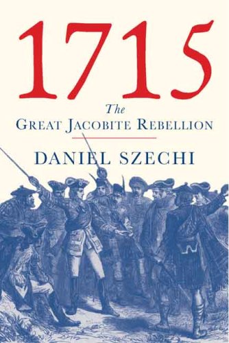1715 The Great Jacobite Rebellion [Hardcover]