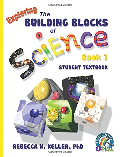Exploring The Building Blocks Of Science Book 1 Student Textbook (softcover) [Paperback]