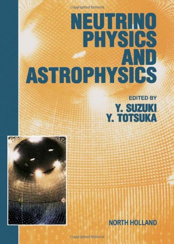 Neutrino Physics and Astrophysics [Hardcover]