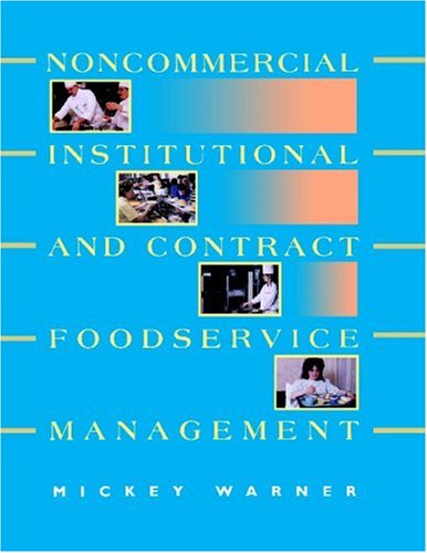 Noncommercial, Institutional, and Contract Foodservice Management [Paperback]
