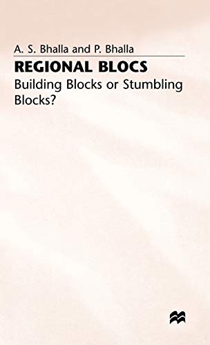 Regional Blocs: Building Blocks or Stumbling Blocks? [Hardcover]