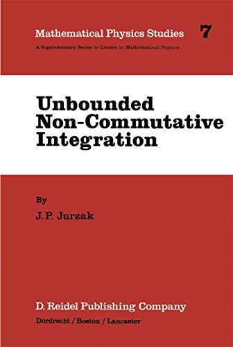 Unbounded Non-Commutative Integration [Hardcover]