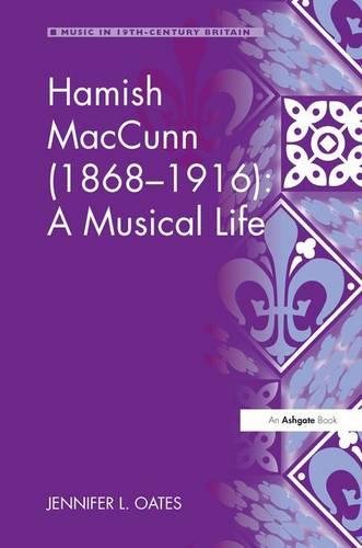 Hamish Maccunn (1868-1916) a Musical Life [Paperback]