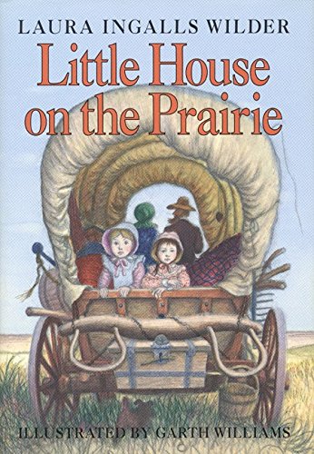 Little House on the Prairie [Hardcover]