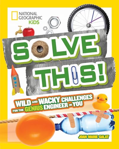 Solve This Wild and Wacky Challenges for the Genius Engineer in You [Hardcover]