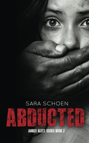 Abducted (amber Alert Series) (volume 2) [Paperback]