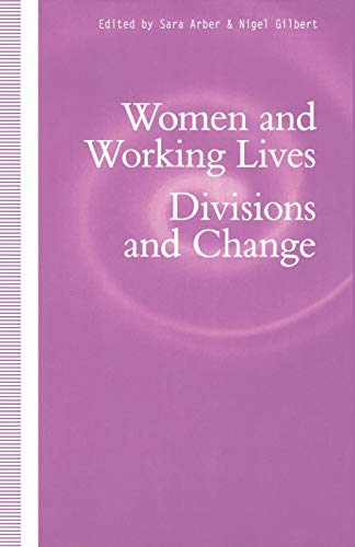 Women and Working Lives Divisions and Change [Paperback]