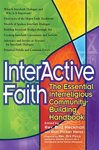 Interactive Faith The Essential Interreligious Community-Building Handbook [Paperback]