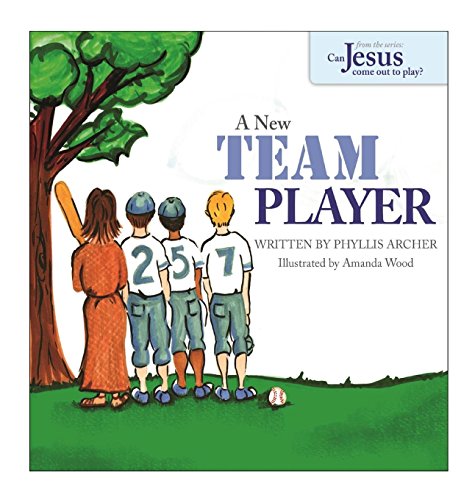 A New Team Player (can Jesus Come Out And Play) [Hardcover]