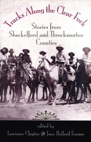 Tracks Along The Clear Fork [Paperback]