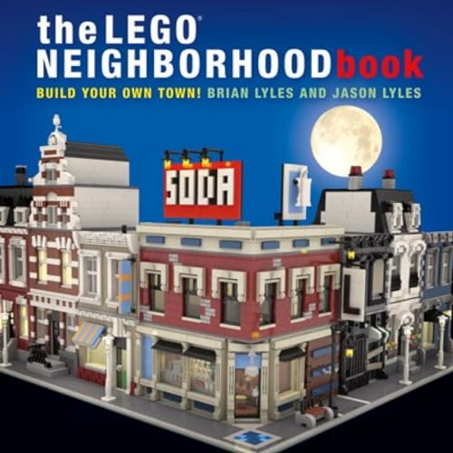 The LEGO Neighborhood Book Build Your Own Town [Paperback]