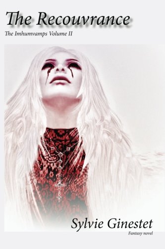 The Recouvrance (the Imhumvamps) (volume 2) [Paperback]