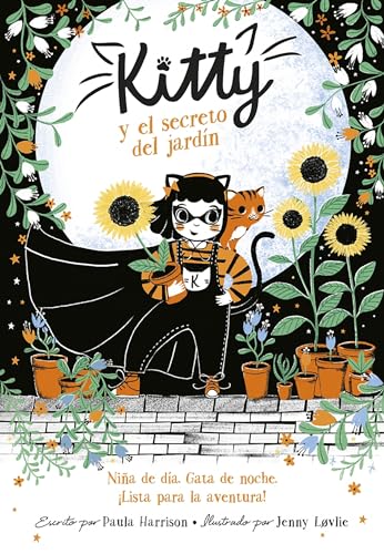 Kitty y el secreto del jardn / Kitty and the Sky Garden Adventure [Paperback]